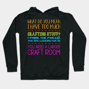 Scrapbooking Crafting Stuff Handmade Scrapbooking Hoodie